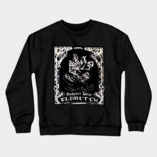 Respect Your Eldritch Crewneck Sweatshirt